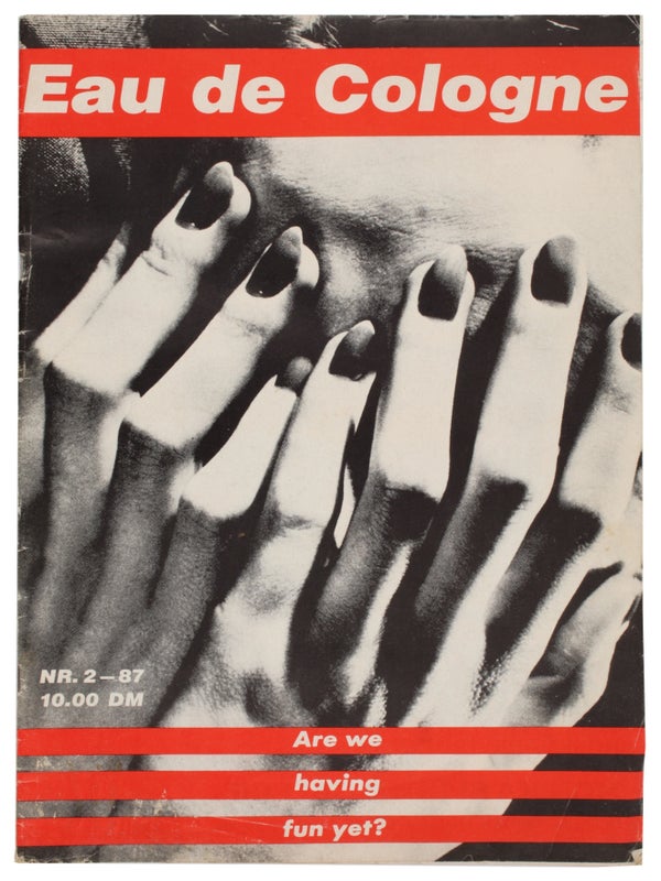 Item #31758 Eau de Cologne II. Barbara Kruger, Monika Sprüth, Rosemarie Troeckl