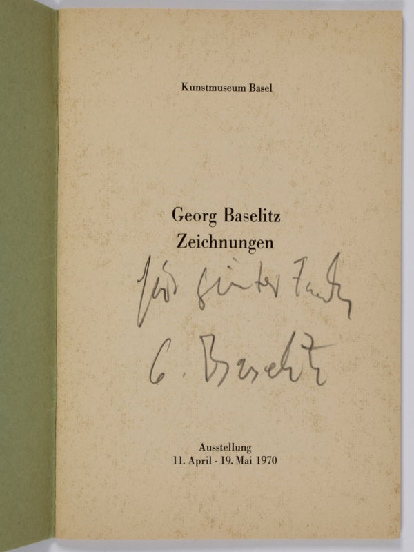 Georg Baselitz: Zeichnungen (Inscribed).