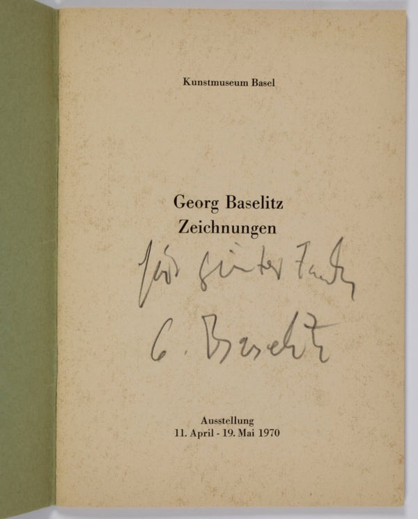 Georg Baselitz: Zeichnungen (Inscribed).
