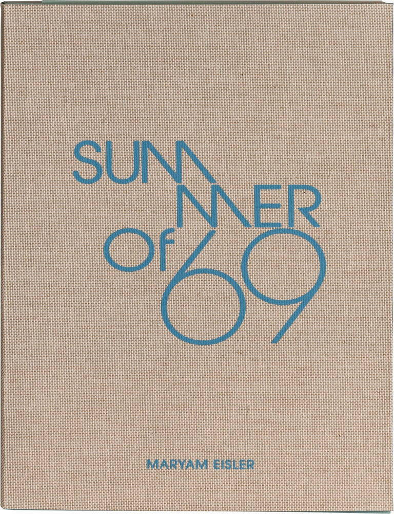 Item #32308 The Summer of '69. Maryam Eisler.