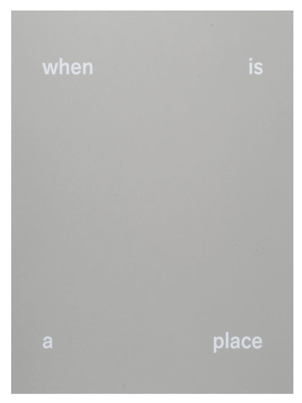 When is a Place (Limited Edition with Print).