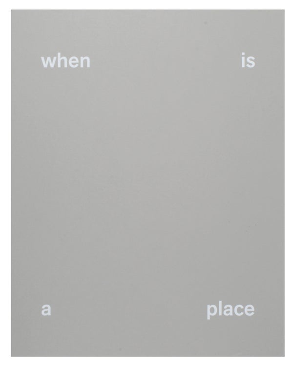 When is a Place (Limited Edition with Print).