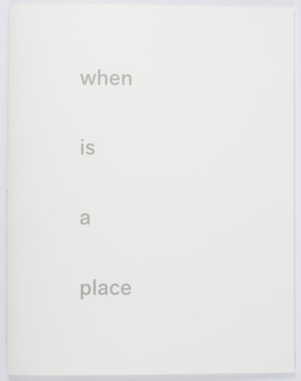 When is a Place (Limited Edition with Print).