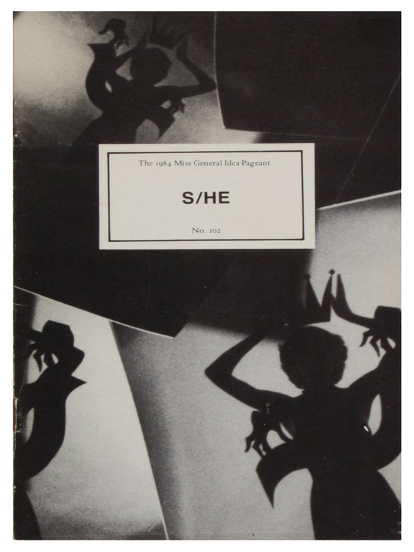 S/HE. (The 1984 Miss General Idea Pageant. No. 102