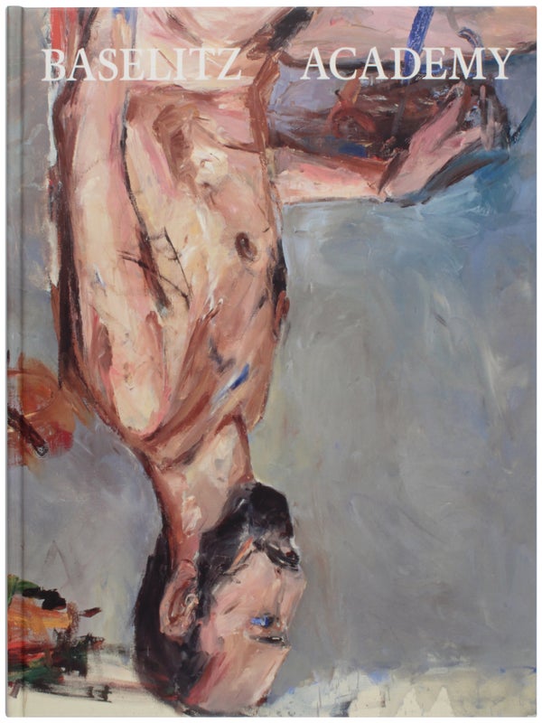 Item #32439 Baselitz Academy. Georg Baselitz