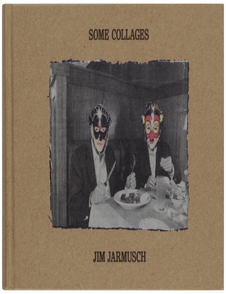 Item #32452 Some Collages (Signed). Jim Jarmusch, Luc Sante, Randy Kennedy.