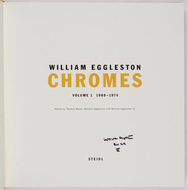 William Eggleston: Chromes (Signed).