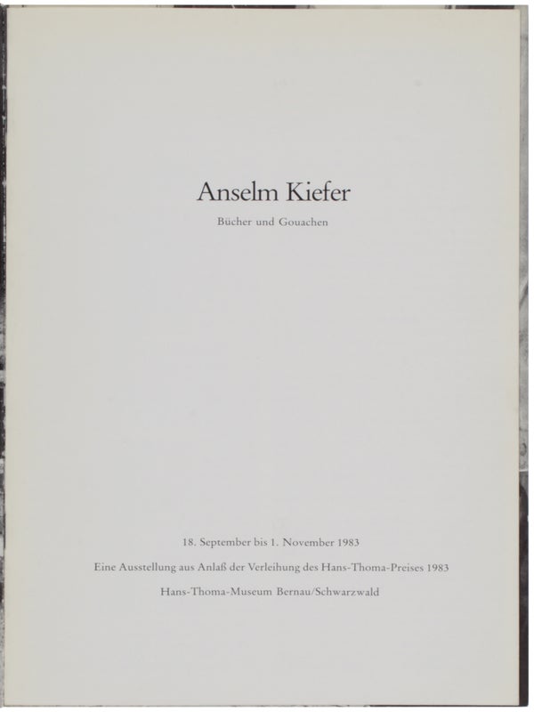 Anselm Kiefer: B&uuml;cher und Gouachen / Nothung ein Schwert verhie&szlig; mir der Vater (Two Volumes).