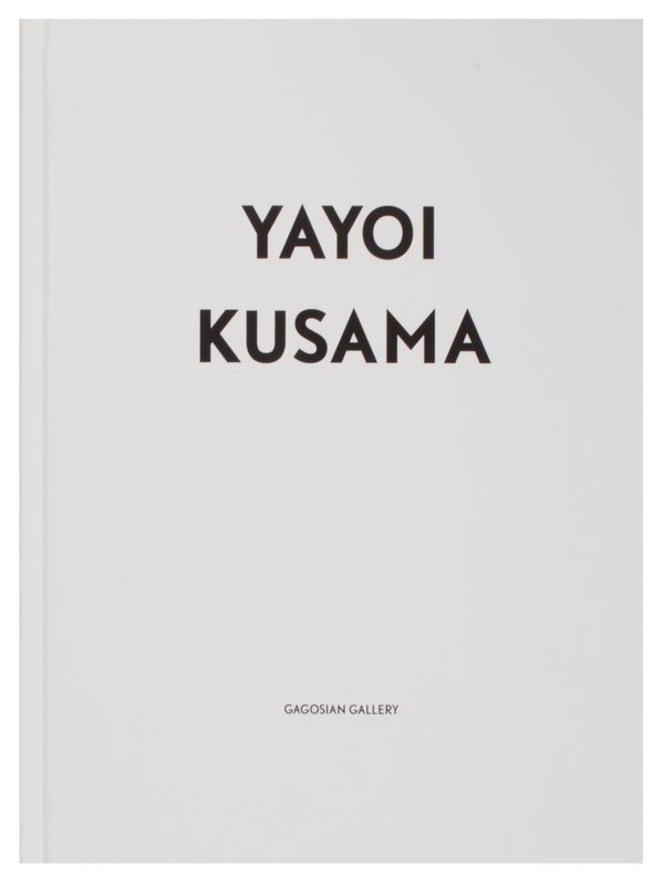 Item #32499 Yayoi Kusama. Yayoi Kusama, Bob Nickas, Midori Yamamura