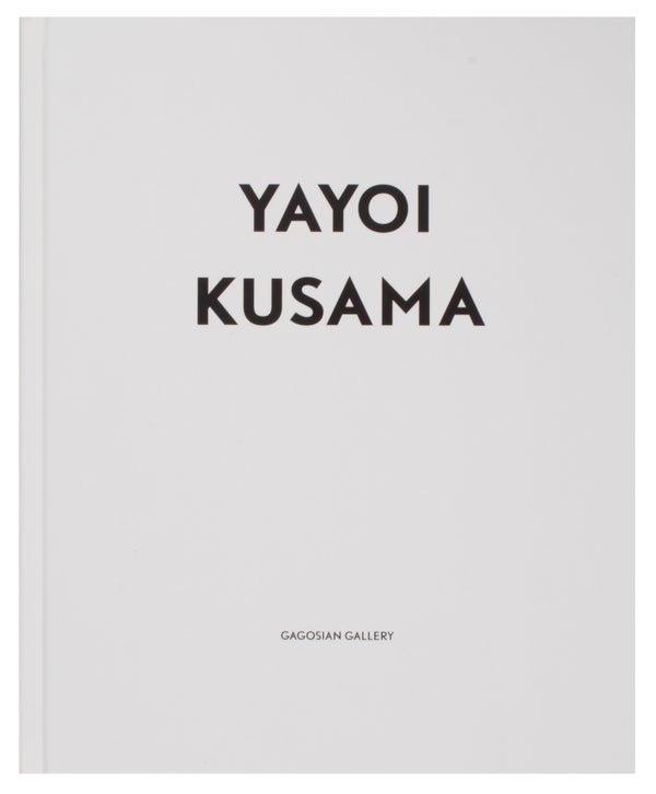 Item #32499 Yayoi Kusama. Yayoi Kusama, Bob Nickas, Midori Yamamura