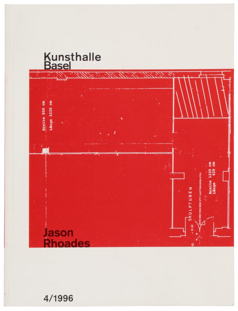 Item #32505 Kunsthalle Basel: Jason Rhoades: 4/1996. Jason Rhoades.