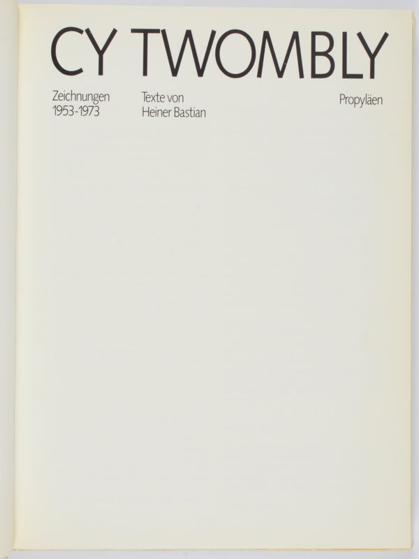 Cy Twombly: Zeichnungen, 1953-1973.