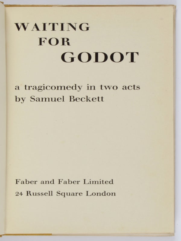 Waiting for Godot: A Tragicomedy in Two Acts.