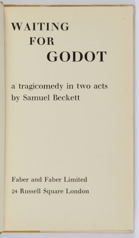 Waiting for Godot: A Tragicomedy in Two Acts.